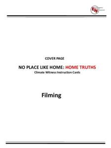COVER PAGE  NO PLACE LIKE HOME: HOME TRUTHS Climate Witness Instruction Cards  Filming