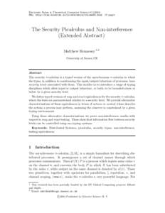 Electronic Notes in Theoretical Computer ScienceURL: http://www.elsevier.nl/locate/entcs/volume83.html 18 pages The Security Picalculus and Non-interference (Extended Abstract) Matthew Hennessy 1,2