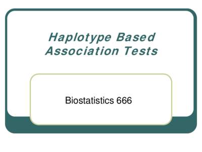 Haplotype Based Association Tests
