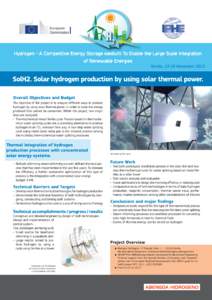hydrogen - A Competitive Energy Storage Medium To Enable the Large Scale Integration of Renewable Energies Seville, 15-16 November[removed]SolH2. Solar hydrogen production by using solar thermal power.