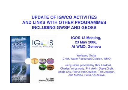 Microsoft PowerPoint - IGWCO_2006_IGOS-13_small.ppt