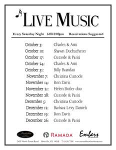 LIVE MUSIC Every Saturday Night 6:00-9:00pm Reservations Suggested  October 3: