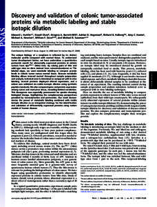Discovery and validation of colonic tumor-associated proteins via metabolic labeling and stable isotopic dilution Edward L. Huttlina,1, Xiaodi Chenb, Gregory A. Barrett-Wiltc, Adrian D. Hegemand, Richard B. Halbergb,2, A