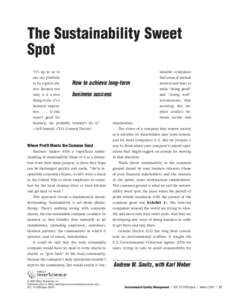 The Sustainability Sweet Spot “It’s up to us to use our platform to be a good citizen. Because not only is it a nice