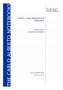 THE CARLO ALBERTO NOTEBOOKS  Ramón y Cajal: Mediation and Meritocracy  Matteo Triossi