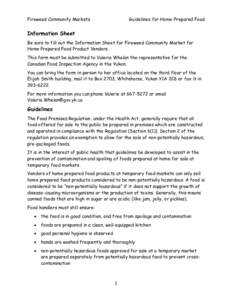 Fireweed Community Markets  Guidelines for Home-Prepared Food Information Sheet Be sure to fill out the Information Sheet for Fireweed Community Market for