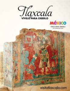 The geography of Tlaxcala with 3 coniferous forests, its strategic location only 100 kilometers away from the Megalopolis of the country, the richness of the otomí and nahua culture, the impressive archaeological rema