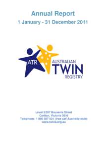 Annual Report 1 January - 31 December 2011 LevelBouverie Street Carlton, Victoria 3010 Telephone: free call Australia wide)