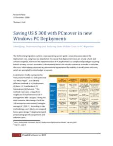 Research Note 10 December 2008 Thomas U. Koll Saving US $ 300 with PCmover in new Windows PC Deployments