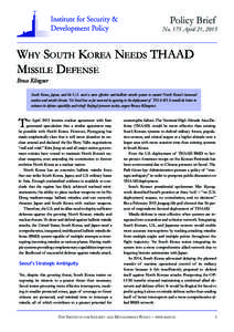 Policy Brief  No. 175 April 21, 2015 Why South Korea Needs THAAD Missile Defense