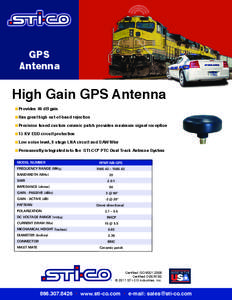 GPS Antenna High Gain GPS Antenna n Provides 40 dB gain n Has great high out-of-band rejection
