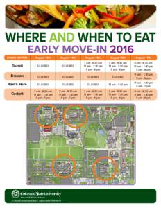 Where AND When to EAT EARLY MOVE-IN 2016 Dining Center  August 13th