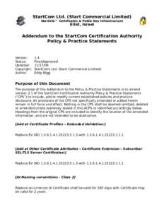 StartCom Ltd. (Start Commercial Limited) StartSSL™ Certificates & Public Key Infrastructure Eilat, Israel  Addendum to the StartCom Certification Authority