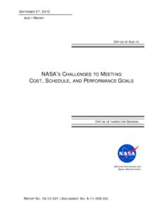 SEPTEMBER 27, 2012 AUDIT REPORT OFFICE OF AUDITS  NASA’S CHALLENGES TO MEETING