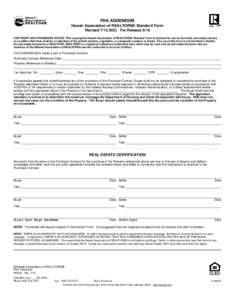 FHA ADDENDUM Hawaii Association of REALTORS® Standard Form RevisedNC) For Release 5/16 COPYRIGHT AND TRADEMARK NOTICE: This copyrighted Hawaii Association of REALTORS® Standard Form is licensed for use by the en