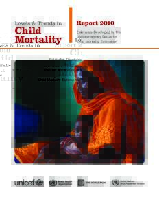 Levels & Trends in  Child Mortality  Report 2010