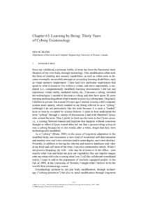 Chapter 63: Learning by Being: Thirty Years of Cyborg Existemology STEVE MANN Department of Electrical and Computer Engineering, University of Toronto, Canada  1.