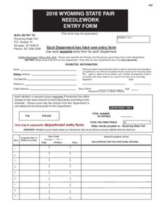 WYOMING STATE FAIR NEEDLEWORK ENTRY FORM MAIL ENTRY TO