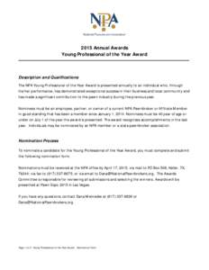 2015 Annual Awards Young Professional of the Year Award Description and Qualifications The NPA Young Professional of the Year Award is presented annually to an individual who, through his/her performance, has demonstrate