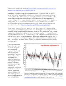 A Response to Forbes.com article: http://www.forbes.com/sites/jamestaylorupdated-nasa-data-polar-ice-not-receding-after-all/ In the article, 