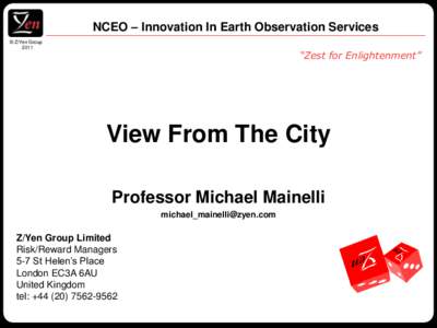 NCEO – Innovation In Earth Observation Services © Z/Yen Group 2011 “Zest for Enlightenment”