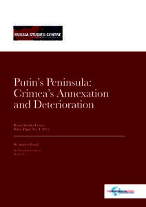 Putin’s Peninsula: Crimea’s Annexation and Deterioration Russia Studies Centre Policy Paper No)