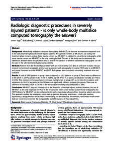 Radiologic diagnostic procedures in severely injured patients - is only whole-body multislice computed tomography the answer?