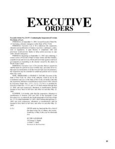 EXECUTIV E ORDERS Executive Order No[removed]: Continuing the Suspension of Certain Provisions of Law. WHEREAS, on September 11, 2001, I issued Executive Order No.