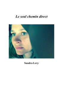 Le seul chemin direct  Sandra Levy 2