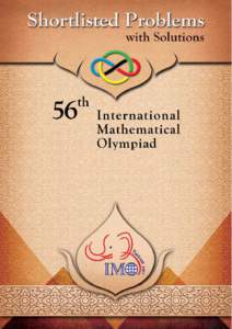 Shortlisted Problems with Solutions  56th International Mathematical Olympiad Chiang Mai, Thailand, 4–16  Note of Confidentiality