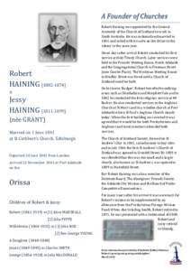 A Founder of Churches Robert Haining was appointed by the General Assembly of the Church of Scotland to work in South Australia. He was ordained and married in 1841 and sailed with his wife on the Orissa to the colony in
