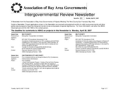 Intergovernmental Review Newsletter Issue No: 273 Sunday, April 01, 2007  A Newsletter from the Association of Bay Area Governments of Projects Affecting The Nine-County San Francisco Bay Area