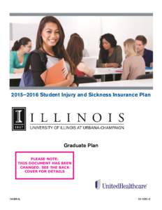 2015–2016 Student Injury and Sickness Insurance Plan Designed Especially for the Students of School Name or logo  Graduate Plan