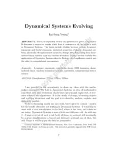 Dynamical Systems Evolving Lai-Sang Young1 ABSTRACT. This is an expanded version of a presentation given at ICM2018. It discusses a number of results taken from a cross-section of the author’s work in Dynamical Systems