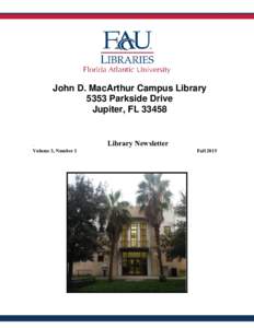 John D. MacArthur Campus Library 5353 Parkside Drive Jupiter, FLVolume 3, Number 1