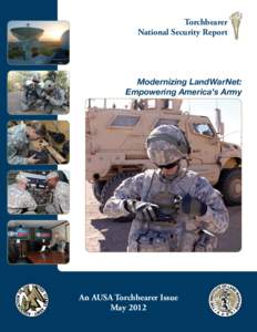 Torchbearer National Security Report Modernizing LandWarNet: Empowering America’s Army