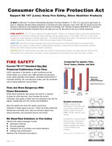 Consumer Choice Fire Protection Act Support SB 147 (Leno): Keep Fire Safety, Allow Healthier Products In Brief: California’s Furniture Flammability Standard Technical Bulletin 117 (TB 117), has led to high levels of to