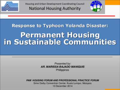 Housing and Urban Development Coordinating Council  National Housing Authority Response to Typhoon Yolanda Disaster: