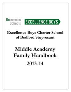 Excellence Boys Charter School of Bedford Stuyvesant Middle Academy Family Handbook