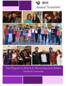 2015  Annual Newsletter The Program in African & African American Studies Stanford University