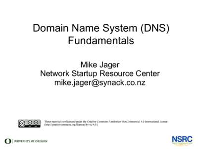 Domain Name System (DNS) Fundamentals Mike Jager Network Startup Resource Center [removed]