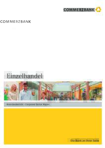 Einzelhandel  Branchenbericht – Corporate Sector Report Die Bank an Ihrer Seite