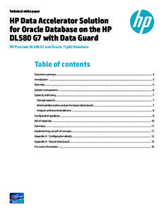 Technical white paper  HP Data Accelerator Solution for Oracle Database on the HP DL580 G7 with Data Guard HP ProLiant DL580 G7 and Oracle 11gR2 Database