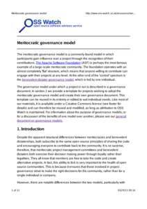Meritocratic�governance�model  http://www.oss-watch.ac.uk/resources/mer... Meritocratic�governance�model The�meritocratic�governance�model�is�a�commonly�found�model�in�which