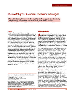 SPECIAL SUBMISSIONS  The Switchgrass Genome: Tools and Strategies Michael D. Casler, Christian M. Tobias, Shawn M. Kaeppler, C. Robin Buell, Zeng-Yu Wang, Peijian Cao, Jeremy Schmutz, and Pamela Ronald*
