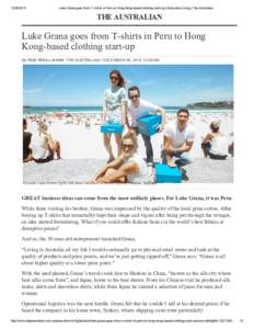 Luke Grana goes from T­shirts in Peru to Hong Kong­based clothing start­up | Executive Living | The Australian THE AUSTRALIAN