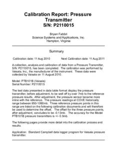 Calibration Report: Pressure Transmitter S/N: P2110015 Bryan Fabbri Science Systems and Applications, Inc. Hampton, Virginia