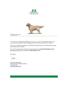 I am writing to you on behalf of the staff at the Animal Health Trust (AHT). Their letter below informs Golden Retriever owners of important research investigating cancer in the breed and how they can contribute. The Ken