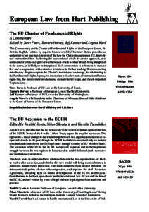 European Law from Hart Publishing The EU Charter of Fundamental Rights A Commentary Edited by Steve Peers, Tamara Hervey, Jeff Kenner and Angela Ward This Commentary on the Charter of Fundamental Rights of the European U