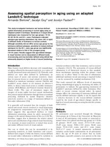 Aging 951  Assessing spatial perception in aging using an adapted Landolt-C technique Armando Bertonea, Jacalyn Guya and Jocelyn Faubertb,c This study investigated luminance and texture-defined